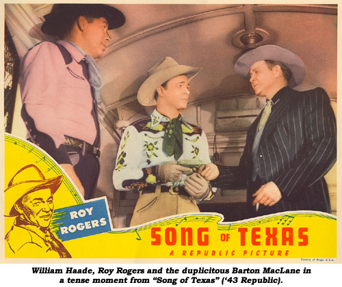 William Haade, Roy Rogers and the duplicitous Barton MacLane in a tense moment from "Song of Texas" ('43 Republic).