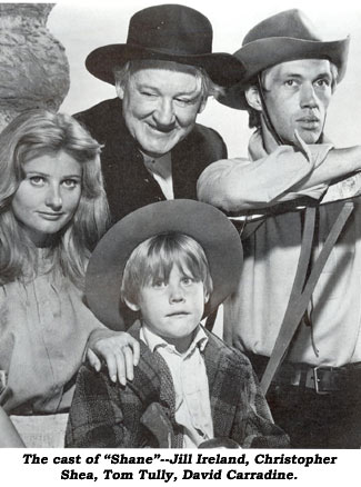 The cast of "Shane"--Jill Ireland, Christopher Shea, Tom Tully, David Carradine.