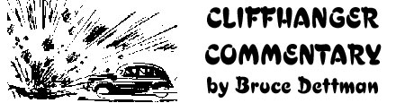 Cliffhanger Commentary by Bruce Dettman