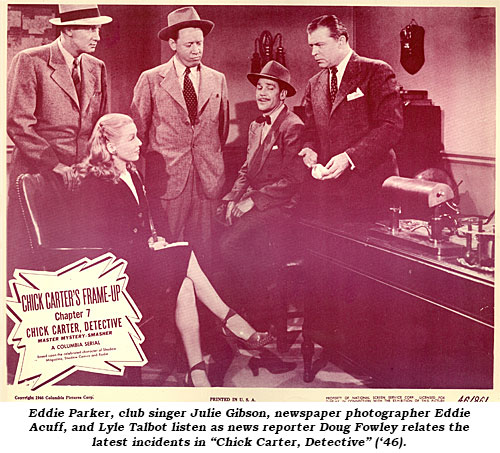 Eddie Parker, club singer Julie Gibson, newspaper photographer Eddie Acuff, and Lyle Talbot listen as news reporter Doug Fowley relates the latest incidents in "Chick Carter, Detective" ('46).