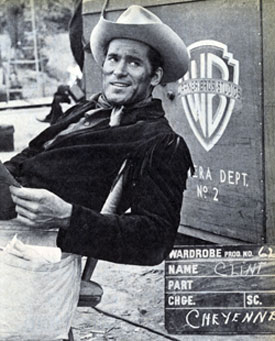 Clint Walker was “Cheyenne”.